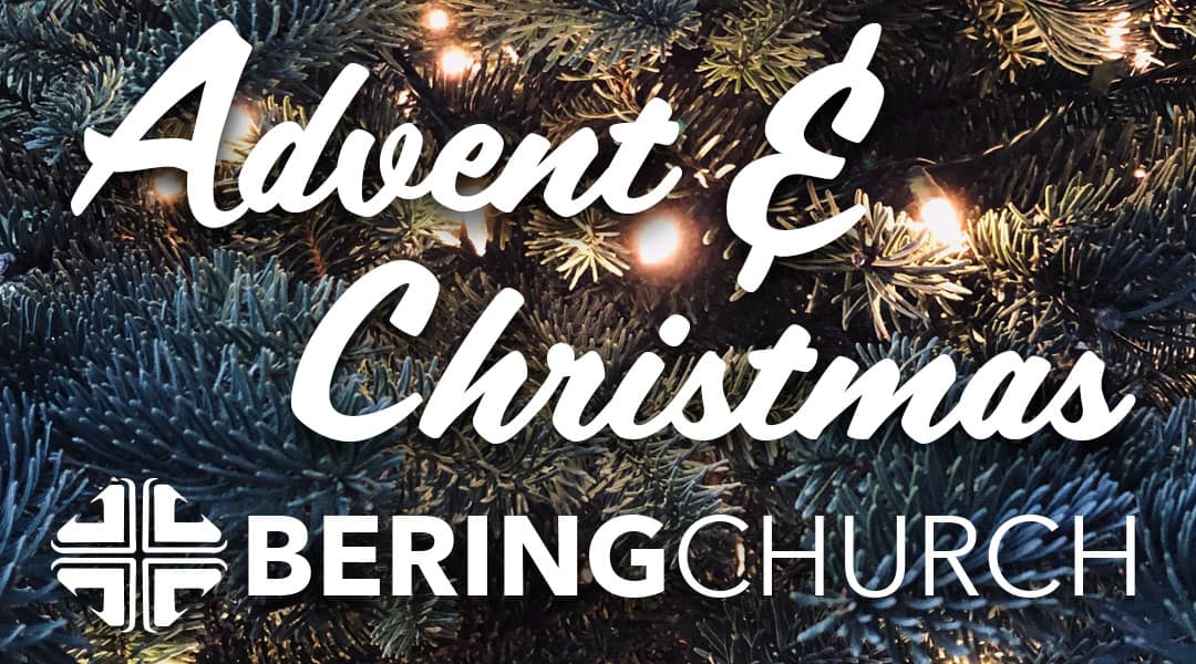 Advent & Christmas at Bering