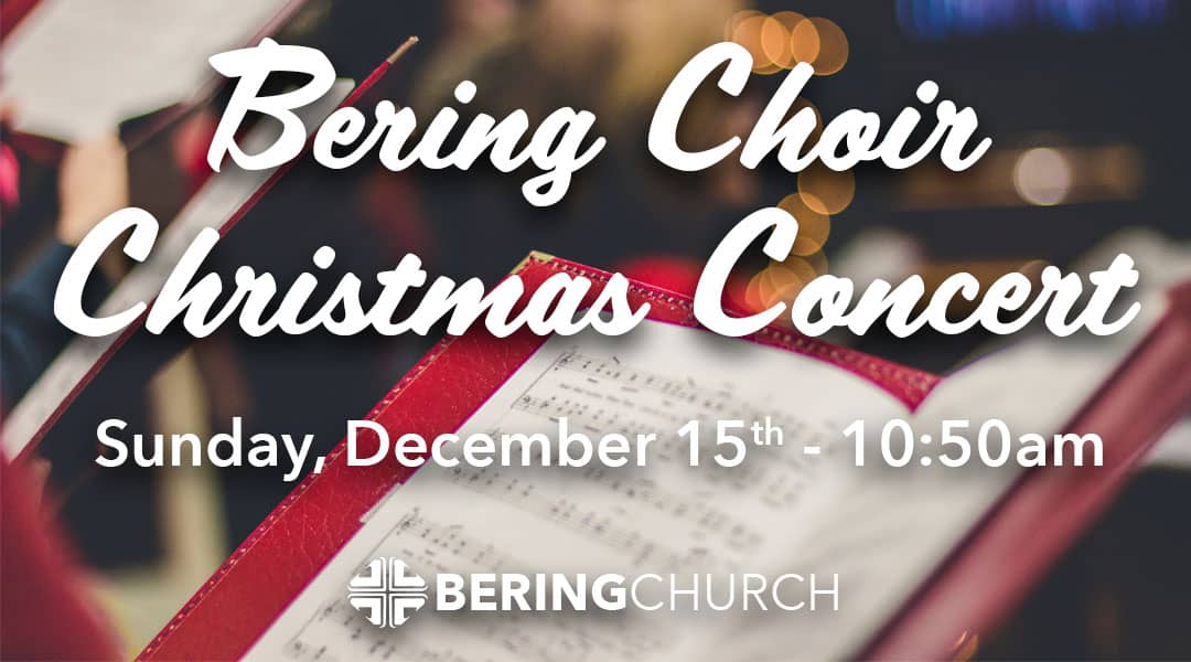 Bering Choir Christmas Concert
