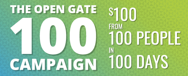 Open Gate 100 Campaign
